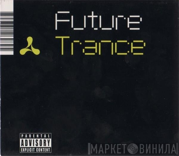  - Future Trance