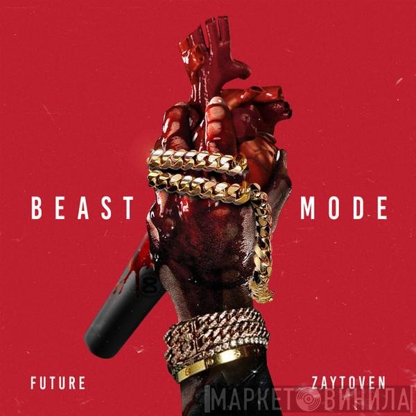 Future , Zaytoven  - Beast Mode