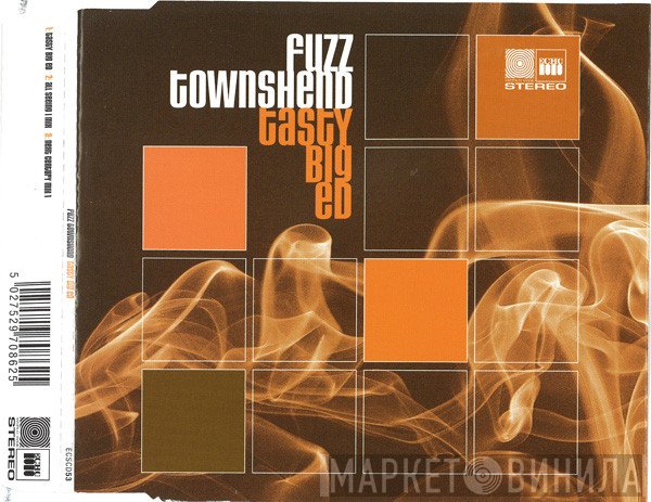 Fuzz Townshend - Tasty Big Ed