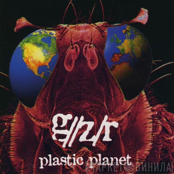 G//Z/R  - Plastic Planet