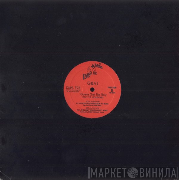 G & V Jay - Gonna Get The Boy (Italy vs. UK Remixes)