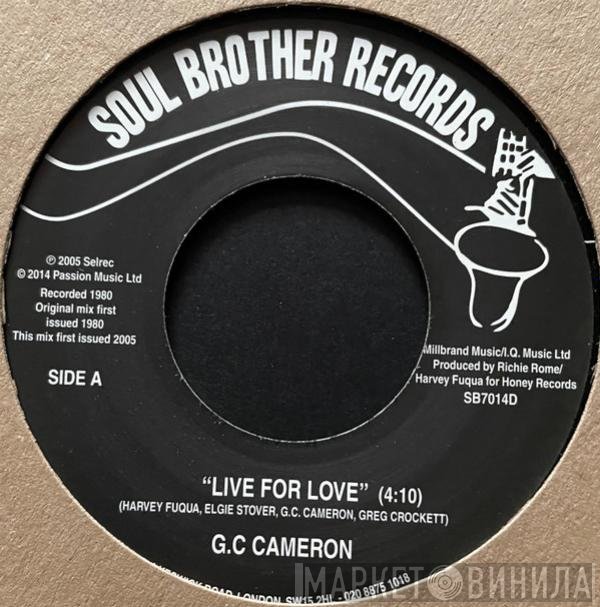 G.C. Cameron - Live For Love/Love Just Ain't No Fun