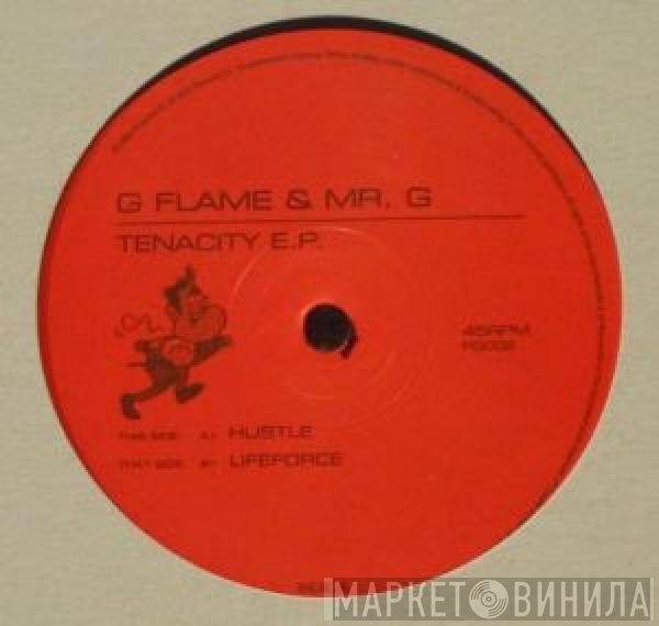 G Flame & Mr. G - Tenacity E.P.