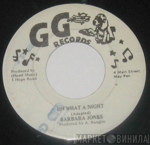 G.G. Allstars, Barbara Jones - Oh What A Night / Part Two Dub