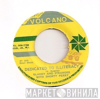 G.G. Allstars, Stranger & Gladdy, Shorty Perry - Dedicated To Illiteracy / Illiteracy Dub