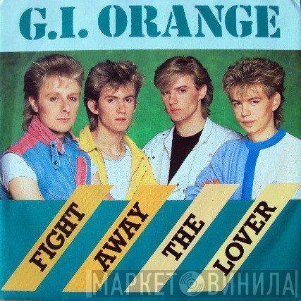 G.I. Orange - Fight Away The Lover