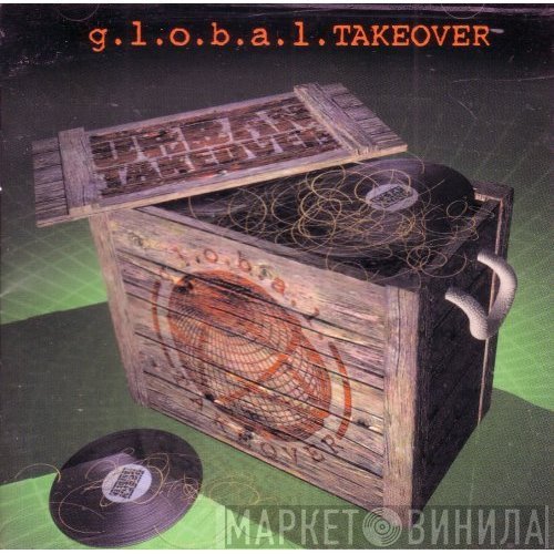  - G.L.O.B.A.L. Takeover