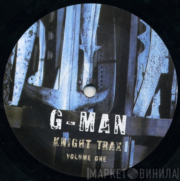 G-Man  - Knight Trax Volume One