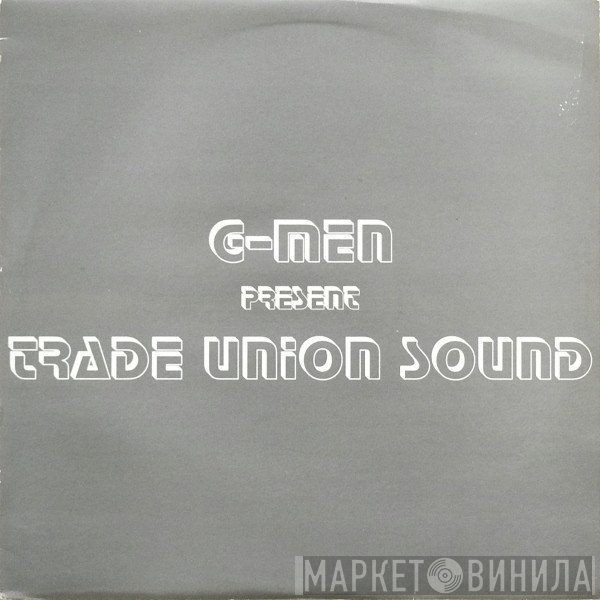 G-Men  - Trade Union Sound