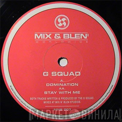 G Squad - Domination / Stay With Me