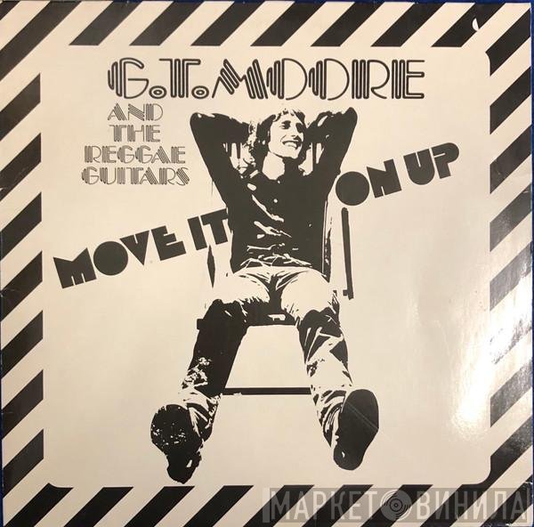 G.T. Moore And The Reggae Guitars - Move It On Up