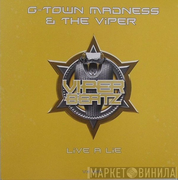 G-Town Madness & The Viper  - Live A Lie