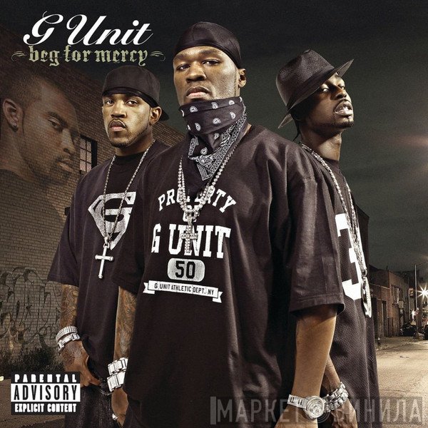 G-Unit  - Beg For Mercy