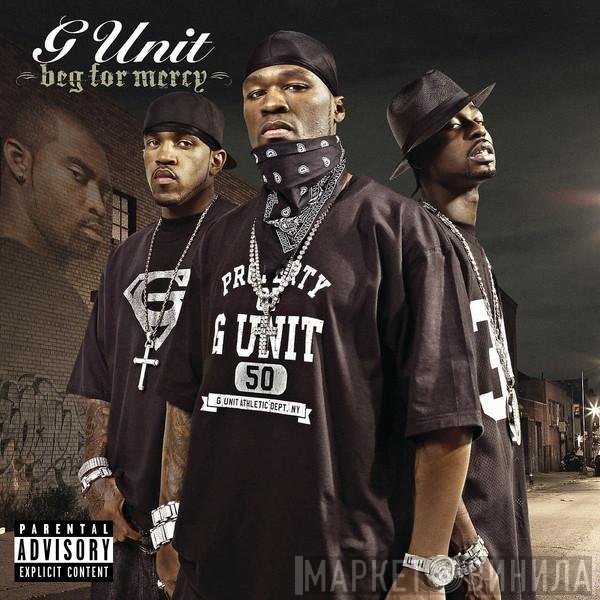 G-Unit  - Beg For Mercy