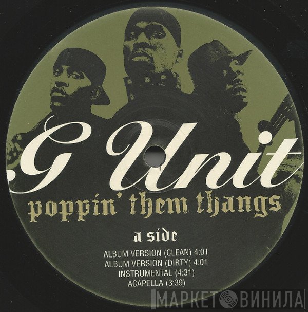 G-Unit - Poppin' Them Thangs / G'd Up