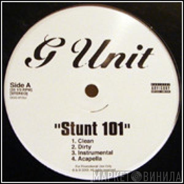 G-Unit  - Stunt 101