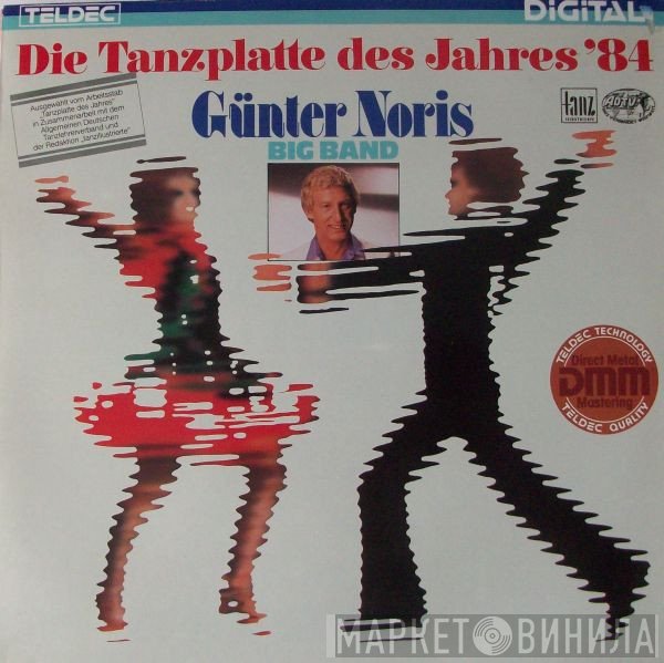 Günter Noris Big Band - Die Tanzplatte Des Jahres '84