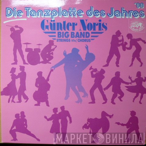Günter Noris Big Band Strings And Chorus - Die Tanzplatte Des Jahres '88