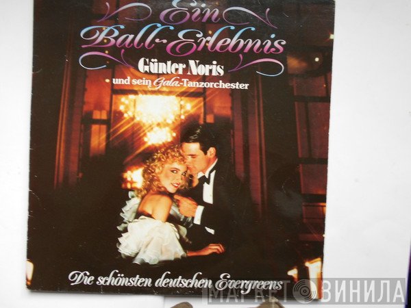 Günter Noris Und Sein Tanzorchester - Ein Ball Erlebnis