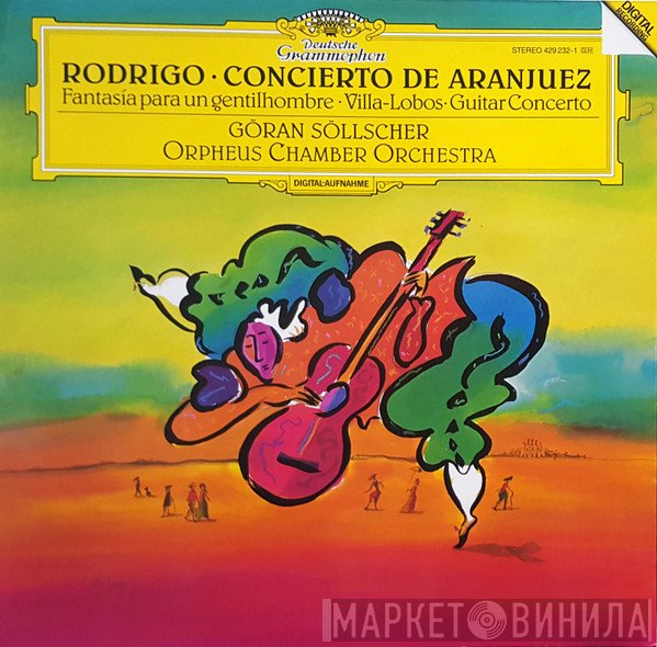 Göran Söllscher, Joaquín Rodrigo, Heitor Villa-Lobos, Orpheus Chamber Orchestra - Concierto De Aranjuez, Fantasia Para Un Gentilhombre