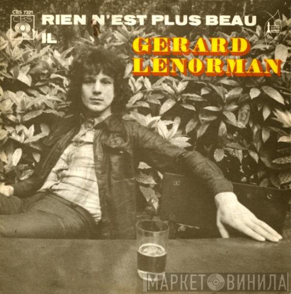 Gérard Lenorman  - Rien N'est Plus Beau / Il