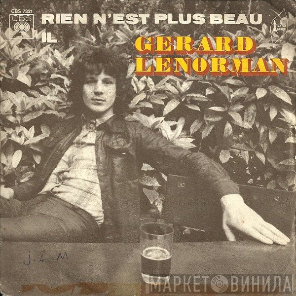 Gérard Lenorman  - Rien N'est Plus Beau / Il