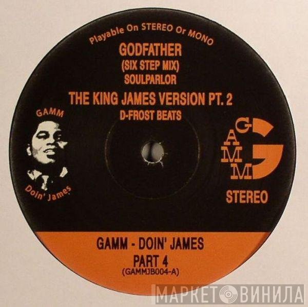  - GAMM - Doin' James Part 4