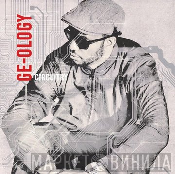 GE-OLOGY - Circuitry