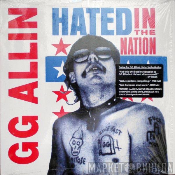 GG Allin  - Hated In The Nation