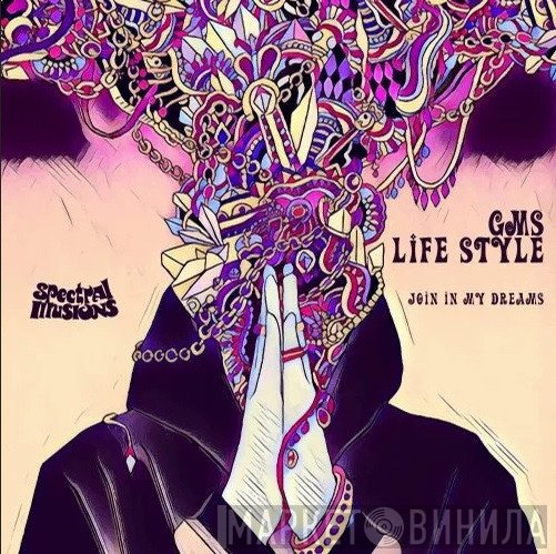 GMS, Life Style  - Join In My Dreams