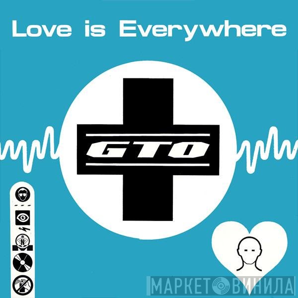 GTO - Love Is Everywhere