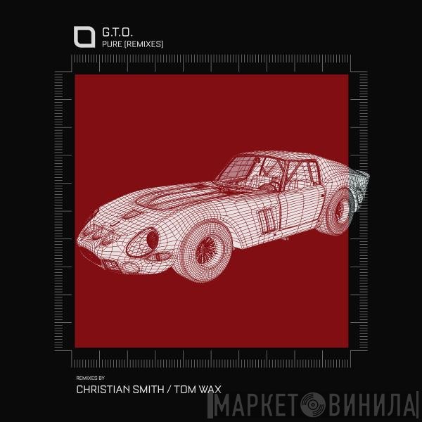 GTO  - Pure (Remixes)