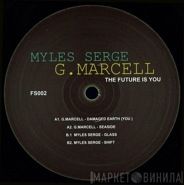 G. Marcell, Myles Sergé - The Future Is You