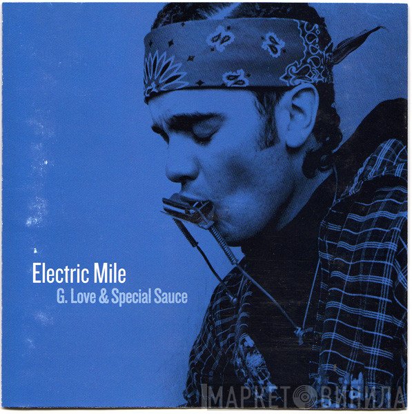 G. Love & Special Sauce - Electric Mile