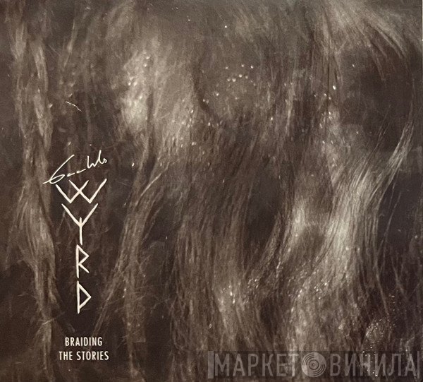 Gaahls WYRD - Braiding The Stories