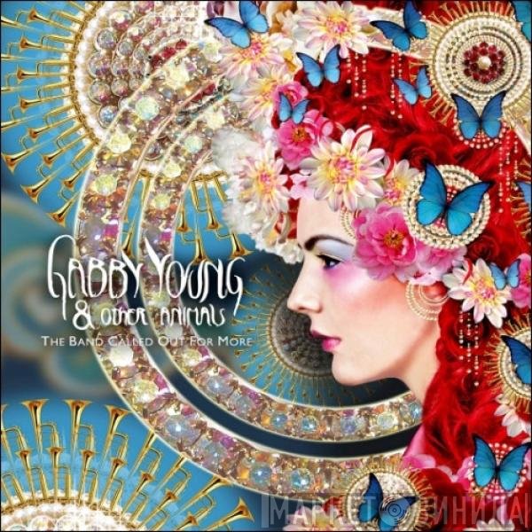 Gabby Young & Other Animals - The Band Called Out For More