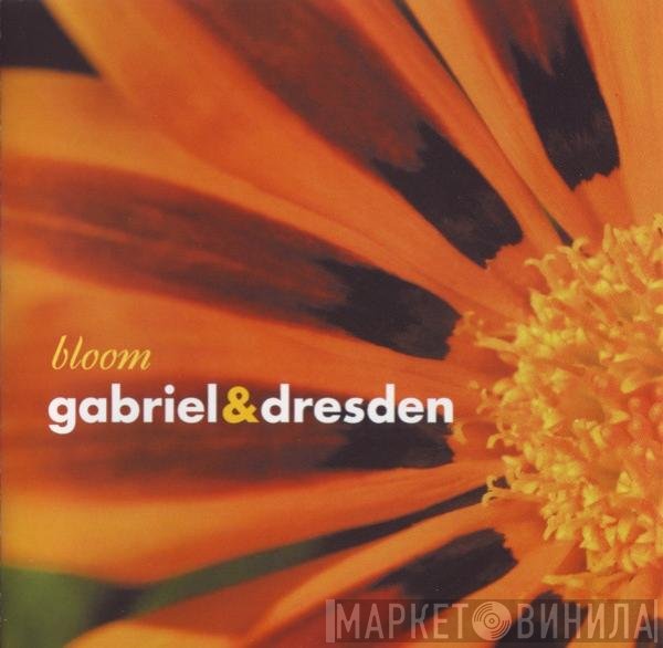 Gabriel & Dresden  - Bloom