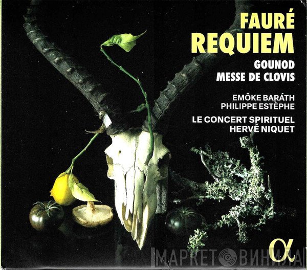 Gabriel Fauré, Charles Gounod, Le Concert Spirituel, Hervé Niquet, Emöke Barath, Philippe Estèphe - Fauré Requiem - Gounoud Messe de Clovis
