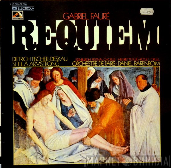Gabriel Fauré, Dietrich Fischer-Dieskau, Sheila Armstrong, Orchestre De Paris, Daniel Barenboim, Edinburgh Festival Chorus, Henriette Puig-Roget  - Requiem