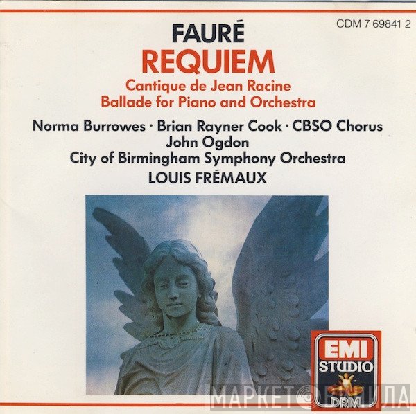 Gabriel Fauré - Norma Burrowes · Brian Rayner Cook · City Of Birmingham Symphony Orchestra Chorus · John Ogdon · City Of Birmingham Symphony Orchestra · Louis Frémaux  - Requiem