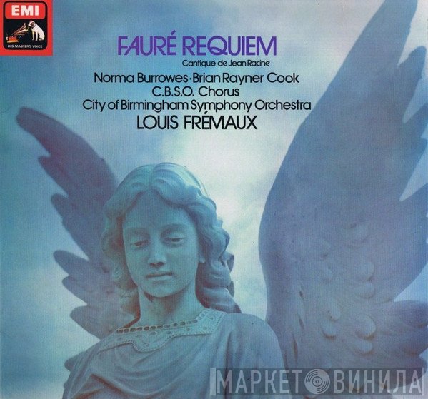 Gabriel Fauré, Norma Burrowes, Brian Rayner Cook, City Of Birmingham Symphony Orchestra Chorus, City Of Birmingham Symphony Orchestra, Louis Frémaux  - Requiem
