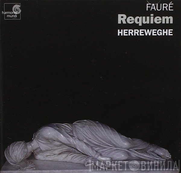 Gabriel Fauré - Philippe Herreweghe, César Franck  - Requiem