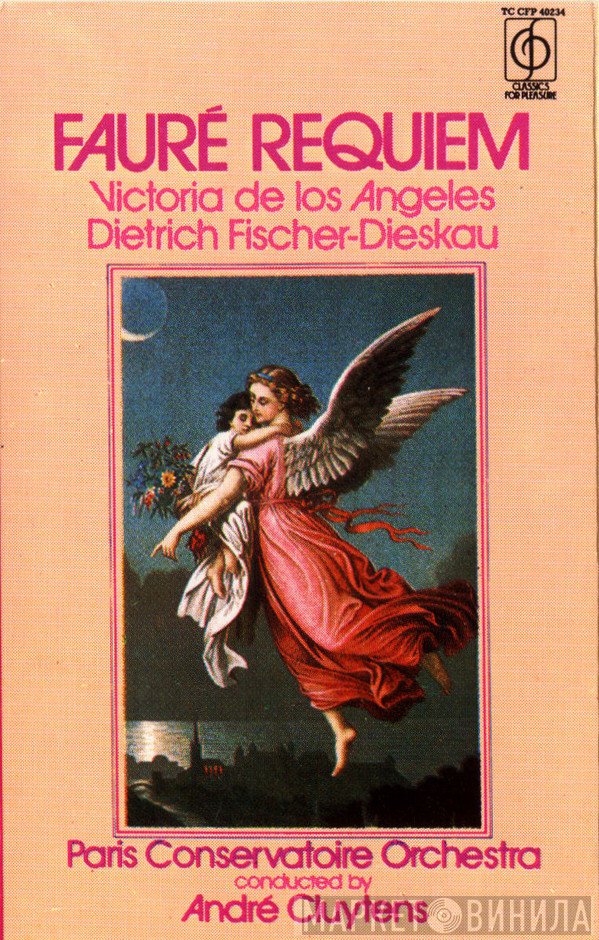 Gabriel Fauré - Victoria De Los Angeles, Dietrich Fischer-Dieskau, Orchestre De La Société Des Concerts Du Conservatoire Conducted By André Cluytens  - Requiem