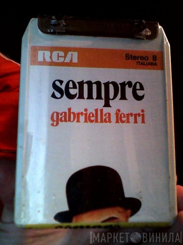 Gabriella Ferri  - Sempre