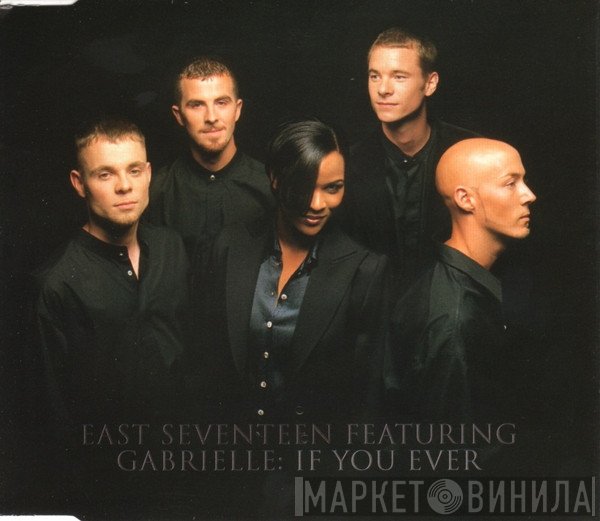 Gabrielle, East 17 - If You Ever