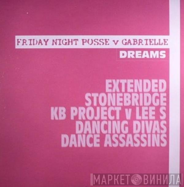 Gabrielle, Friday Night Posse - Dreams