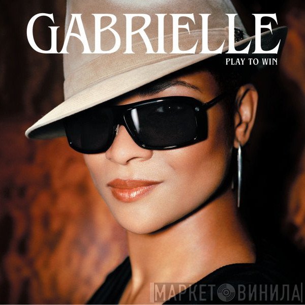 Gabrielle  - Play To Win
