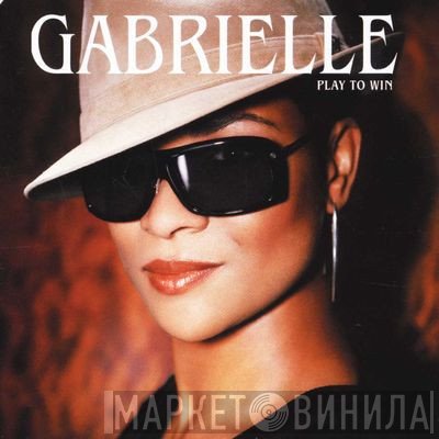 Gabrielle  - Play To Win