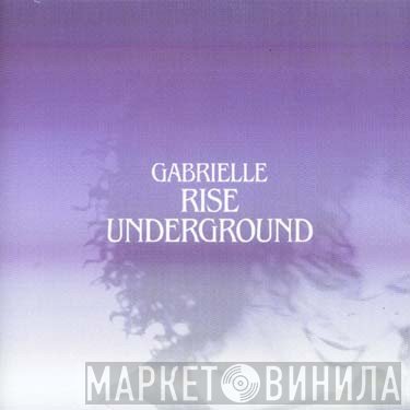 Gabrielle  - Rise Underground