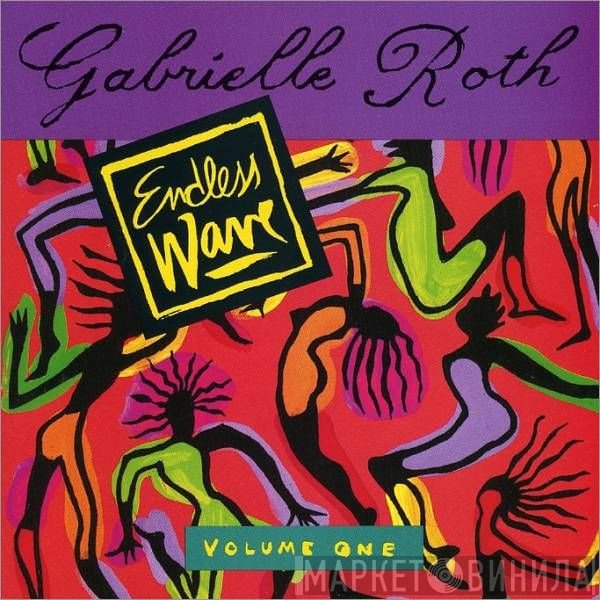 Gabrielle Roth  - Endless Wave Volume One